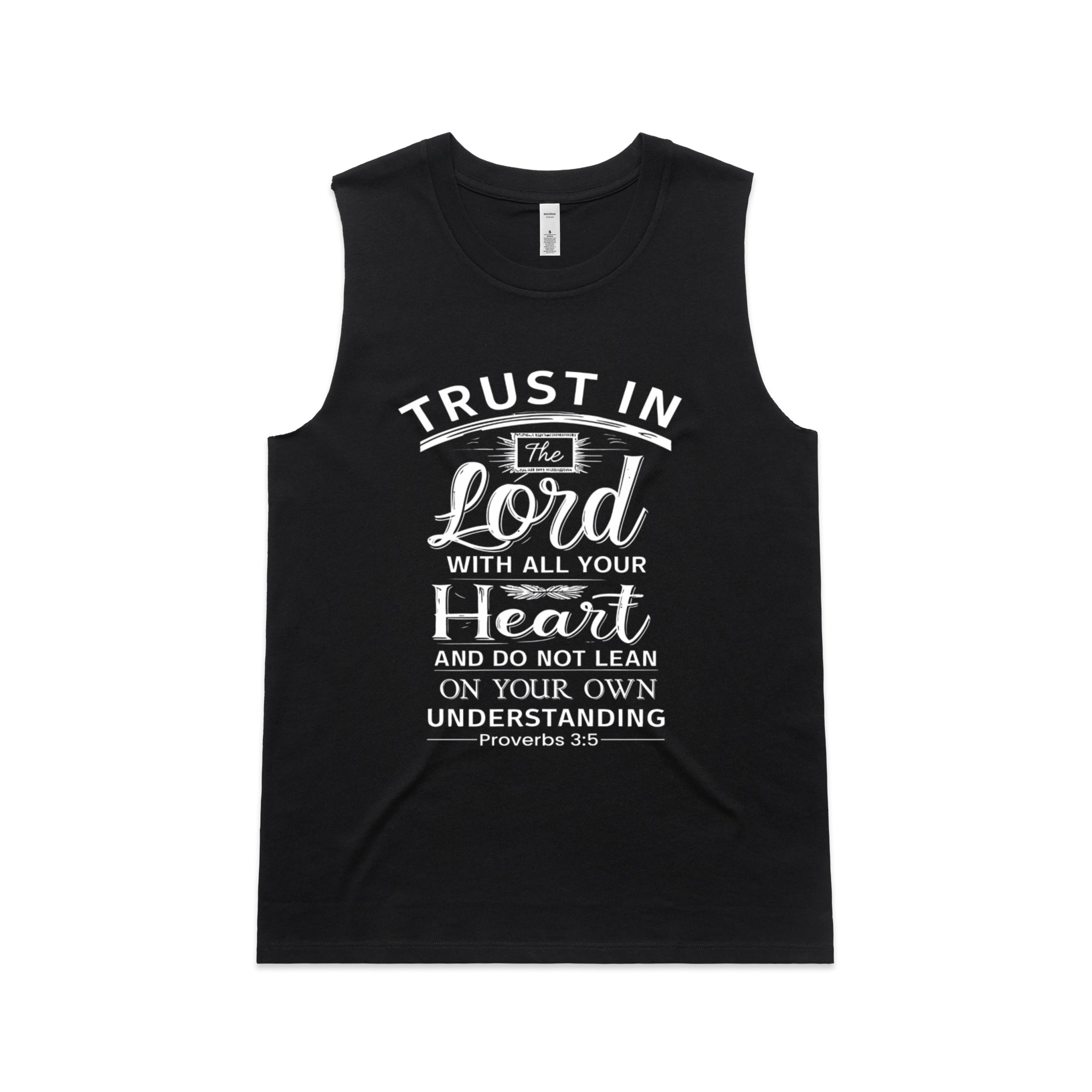Women's Black Tank Trust in the Lord with all your heart, and do not lean on your own understanding. - Proverbs 35