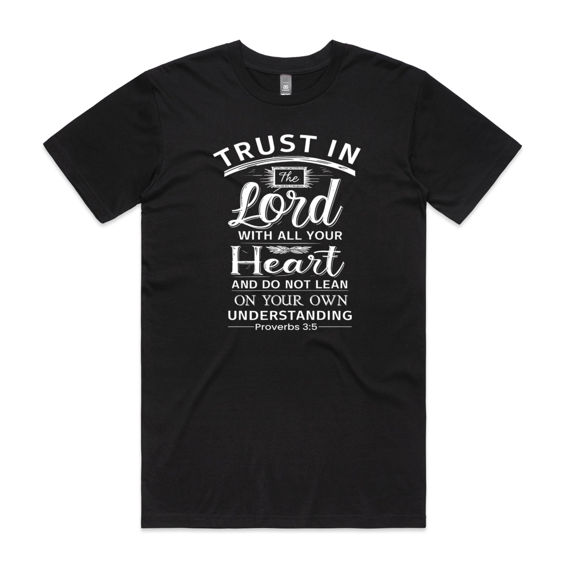 Men's Black T-Shirt Trust in the Lord with all your heart, and do not lean on your own understanding. - Proverbs 35