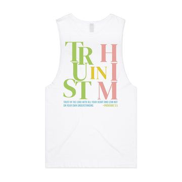 Men's White Tank Trust In Him - Proverbs 35