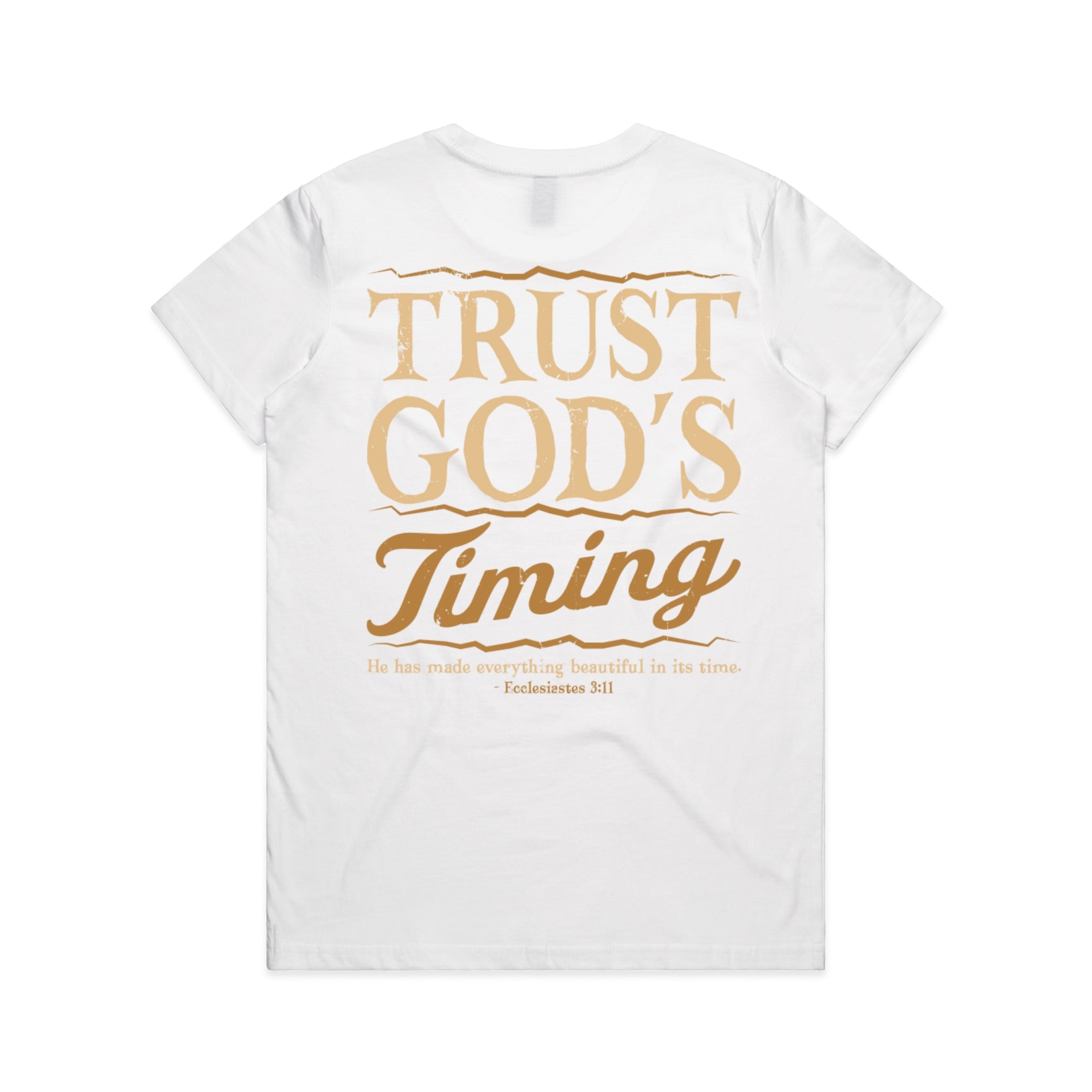 Women's White T-shirt Trust God's Timing - Ecclesiastes 311