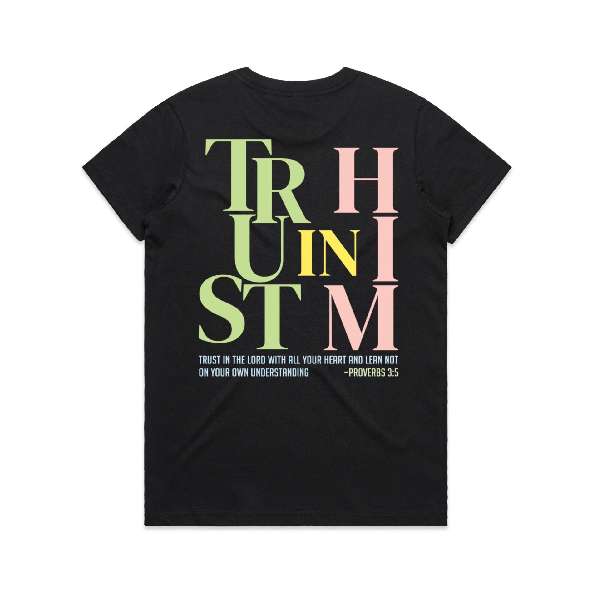 Women's Black T-shirt Trust In Him - Proverbs 35