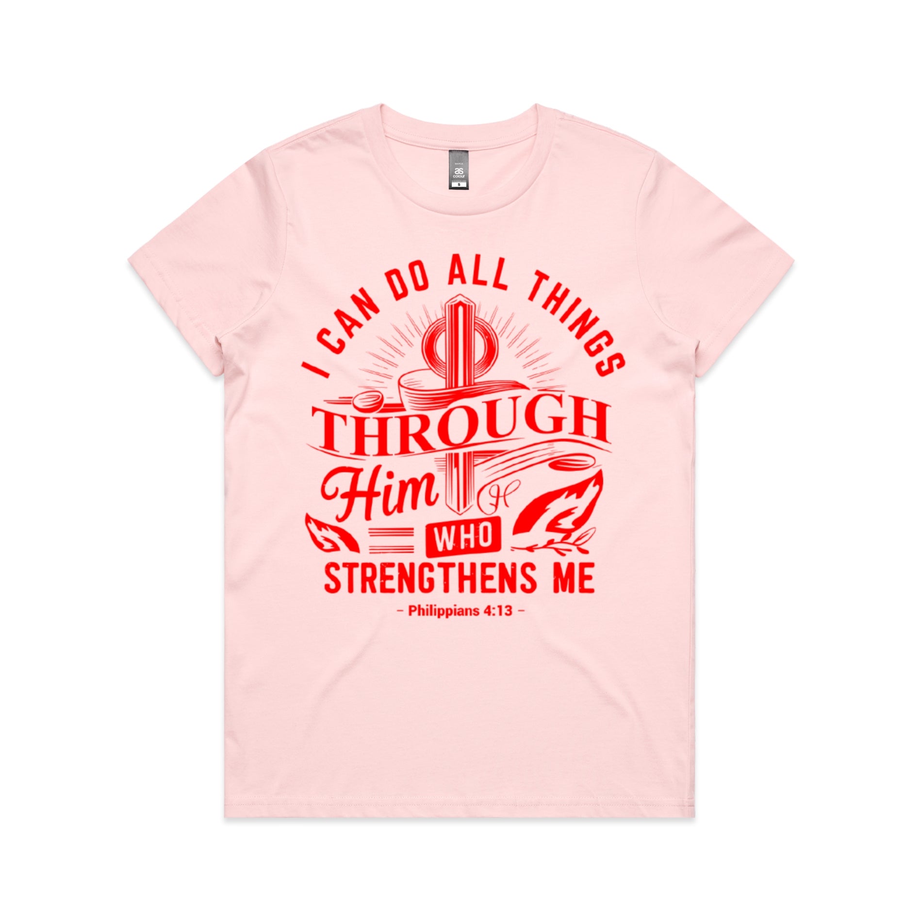 Women's Pink T-Shirt I can do all things through him who strengthens me. - Philippians 413