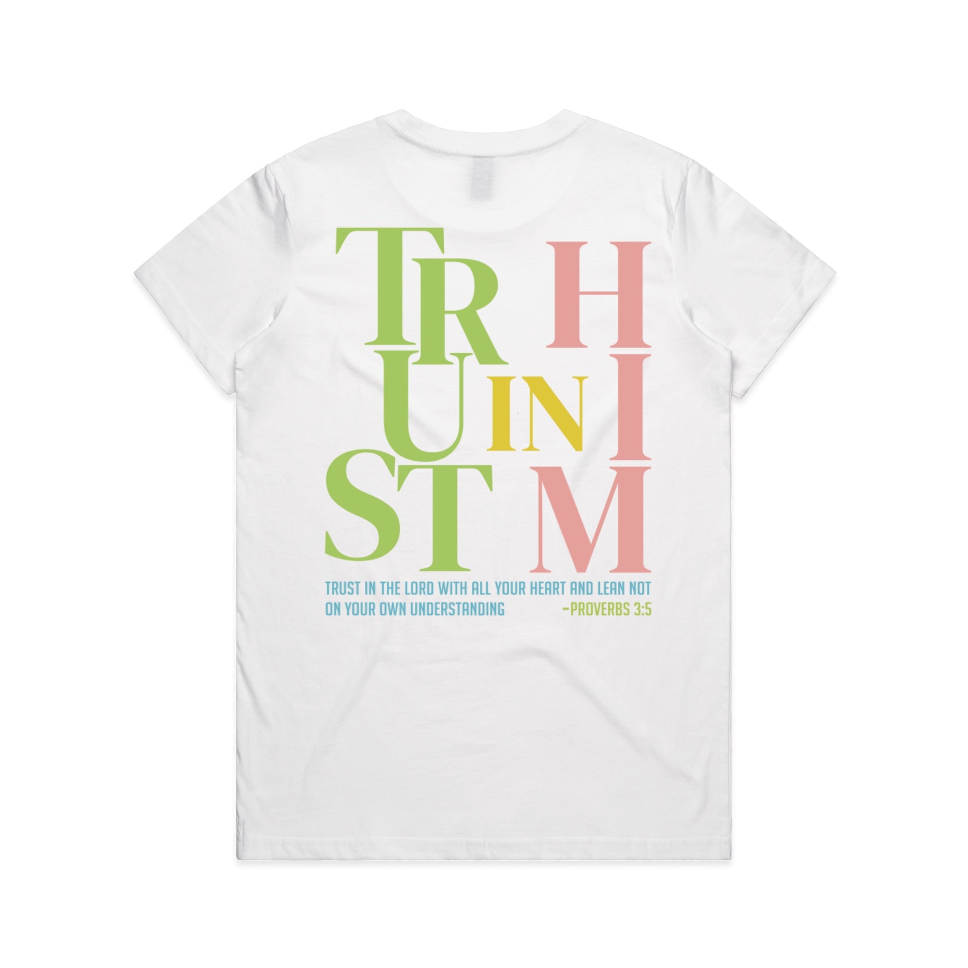 Women's White T-shirt Trust In Him - Proverbs 35