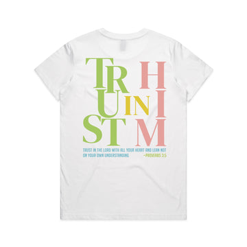 Women's White T-shirt Trust In Him - Proverbs 35