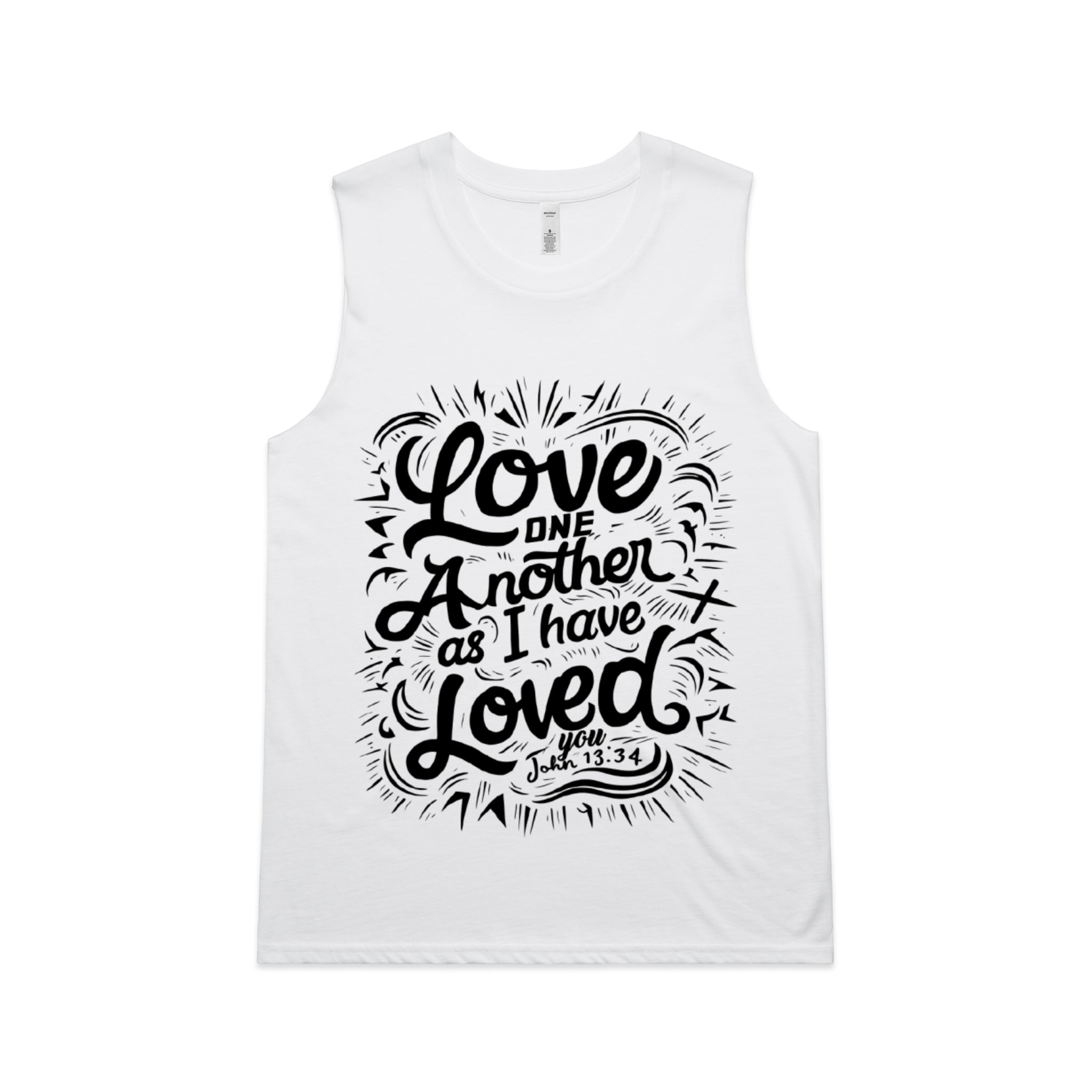 Women's White Tank Love one another as I have loved you. - John 1334