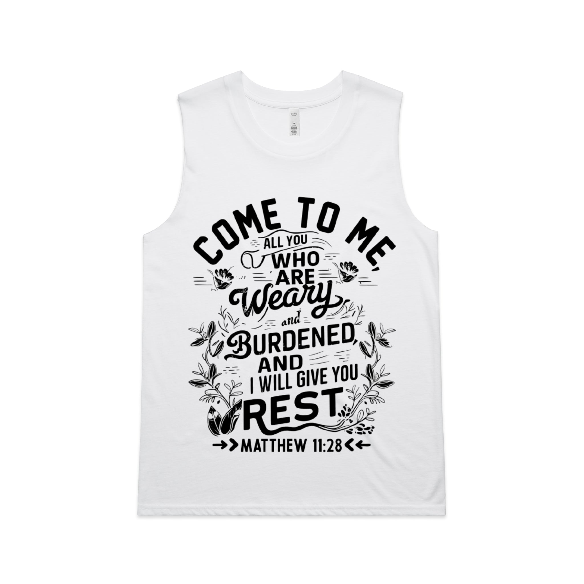 Women's White Tank Come to me, all you who are weary and burdened, and I will give you rest. - Matthew 1128