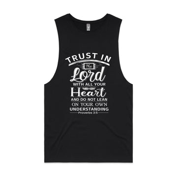 Men's Black Tank Trust in the Lord with all your heart, and do not lean on your own understanding. - Proverbs 35